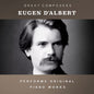 Eugene D'Albert: The Condon Collection: Masters of The Piano Roll - CD