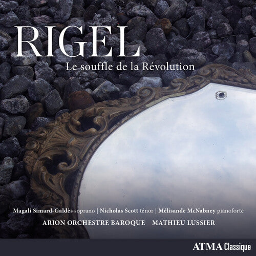 Rigel / Arion Orchestre Baroque / Lussier: Le Souffle de la Revolution - CD