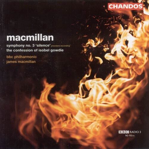 Macmillan / BBC Philharmonic: Symphony 3 / Confession of Isobel Gowdie - CD