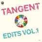 John Gómez & Nick The Record: Tangent Edits Vol.1 - 12-INCH SINGLE