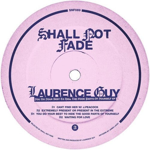 Laurence Guy: You Do Your Best To Hide The Good Parts Of Yourself - 12-INCH SINGLE