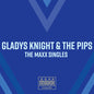 Gladys Knight & Pips: The Maxx Singles - CD