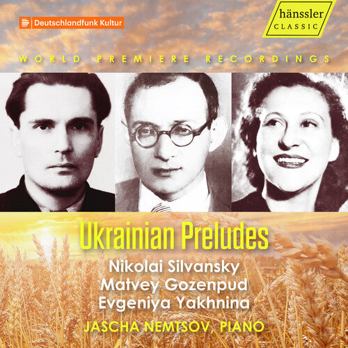 Jascha Nemtsov: Gozenpud, Silvansky & Yakhnina: Ukrainian Preludes - CD