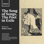 Thomas Mole: The Song of Songs, The Poet in Exile - Works by Walter Arlen - CD