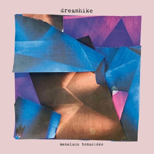 Menelaos Tomasides: Dreamhike - VINYL