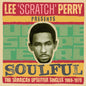 Various Artists: Lee Scratch Perry Presents Soulful I: The Jamaican Upsetter Singles 1969-1970 / Various - CD