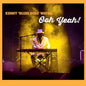 Kenny Blues Boss Wayne: Ooh Yeah! - CD