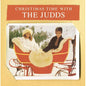 The Judds - Christmas Time With The Judds - VINYL
