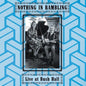 Nothing in Rambling: Live At Bush Hall - VINYL