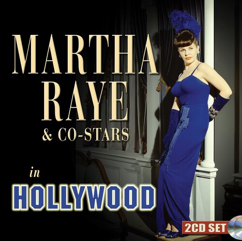 Martha Raye: Martha Raye & Co-stars In Hollywood - CD