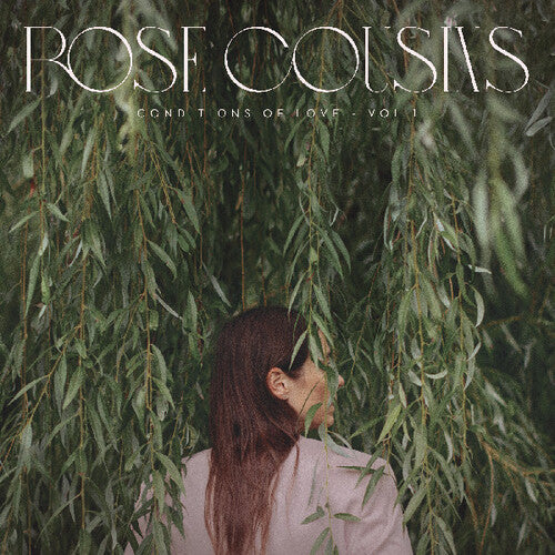 Rose Cousins: Conditions Of Love - Vol. 1 - CD