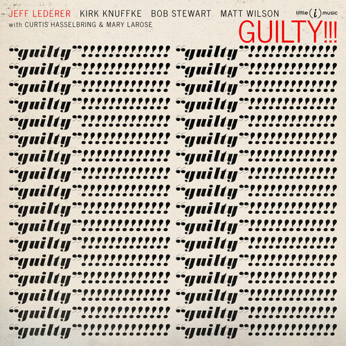 Jeff Lederer: Guilty!!! - CD