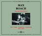 Max Roach & the Quintessence: New York Toronto Newport 1951-60 - CD