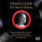 Franz Lehar: La Veuve Joyeuse: Enregistrement in - CD