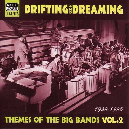 Drifting & Dreaming: Vol. 2-Themes from the Big Bands - CD
