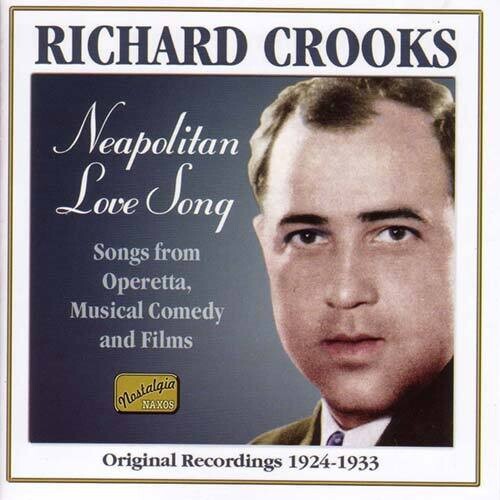 Richard Crooks: Neapolitan Love Song (1924-33) - CD