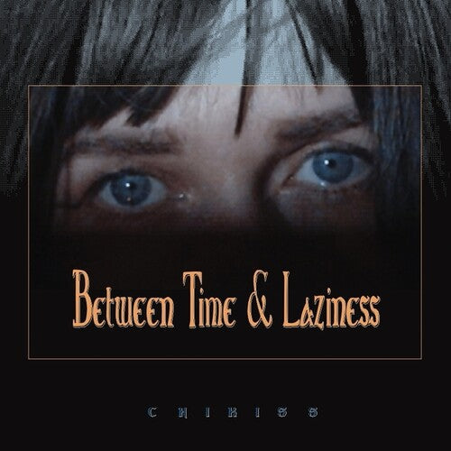 Chikiss: Between Time And Laziness - CD