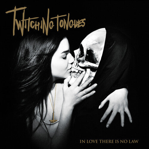 Twitching Tongues: In Love There Is No Law Redux - VINYL