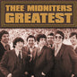 Thee Midniters: Greatest - VINYL