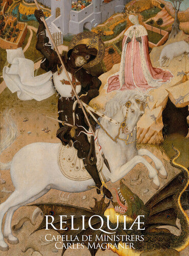 Capella de Ministrers: Reliquiae - CD