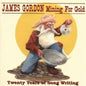 James Gordon: Mining for Gold: Twenty Years of Songwriting - CD