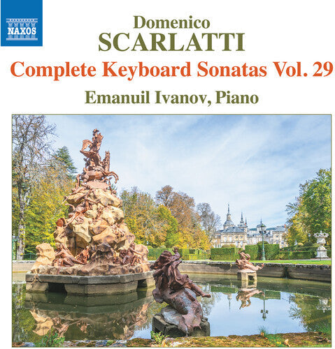 Emanuil Ivanov: Scarlatti: Complete Keyboard Sonatas, Vol. 29 - CD