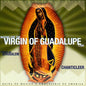Chanticleer: Matins for the Virgin of Guadalupe - CD