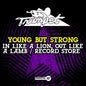 Young But Strong: In Like A Lion, Out Like A Lamb / Record Store - CD