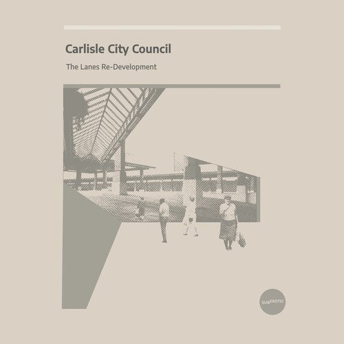 Carlisle City Council: The Lanes Re-Development - Transparent Vinyl - VINYL