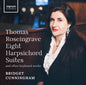 Bridget Cunningham: Eight Harpsichord Suites & Other Keyboard Works - CD
