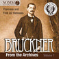W: Bruckner from the Archives, Vol. 1 - CD