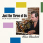 Alan Chaubert: Just The Three Of Us - CD