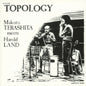 Makoto Terashita: Topology - CD