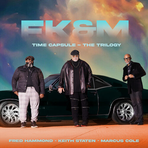 Hammond, Fred / Staten, Keith / Cole, Marcus / Fk&M: Time Capsule - The Trilogy - CD