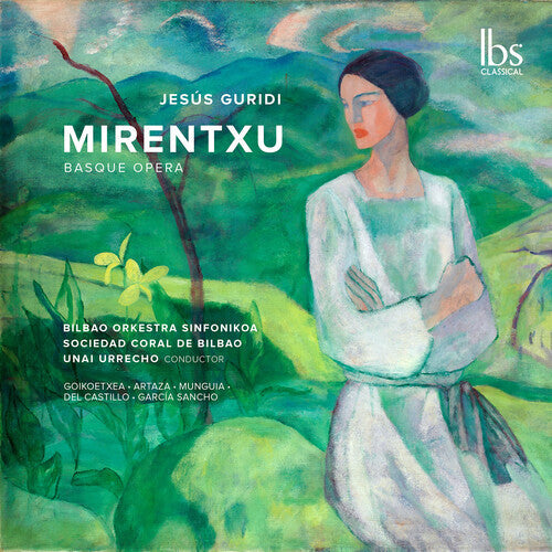 Bilbao Orkestra Sinfonikoa: Guridi: Mirentxu (Basque Opera) - CD