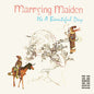 It's A Beautiful Day - Marrying Maiden - VINYL