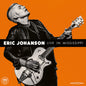 Eric Johanson: Live in Mississippi - VINYL