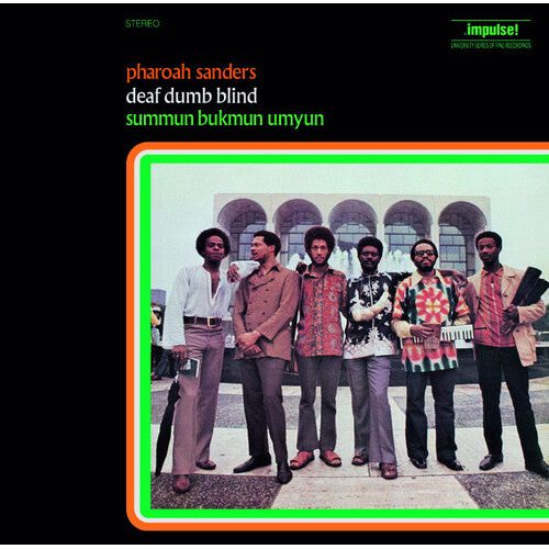 Pharoah Sanders - Deaf Dumb Blind: Summun Bukmun Umyun - VINYL
