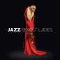 Various Artists: Jazz Sexiest Ladies Volume 1 / Various - CD