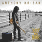 Anthony Krizan: Dust And Bone - CD
