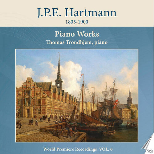 Thomas Trondhjem: Hartmann: Piano Works, Vol. 6 - CD