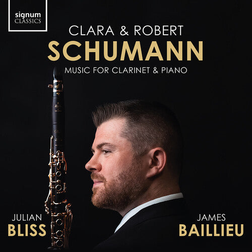 Julian Bliss: C. Schumann & R. Schumann: Music for Clarinet & Piano - CD