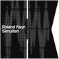 Roland Kayn: Simultan - CD