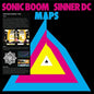 Sonic Boom / Sinner Dc: MAPS - VINYL