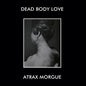 Atrax Morgue & Dead Body Love: Dead Body Love/Atrax Morgue (Lunch Bag Version) - VINYL