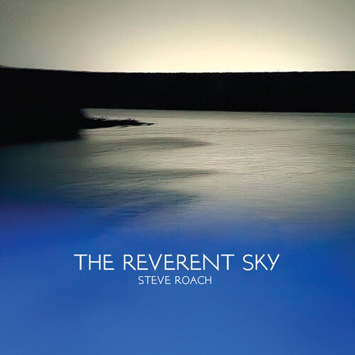 Steve Roach: The Reverent Sky - CD