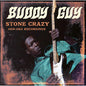 Buddy Guy: Stone Crazy 1958-1963 Recordings - Limited - CD