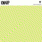 Kwarp: The Way I Am And The Way You Yawn - VINYL