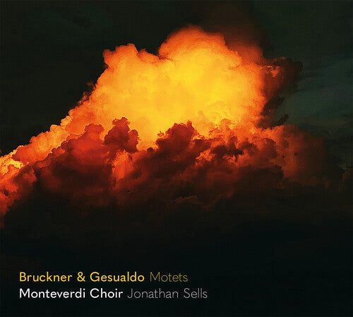 Monteverdi Choir: Bruckner & Gesualdo: Motets - CD
