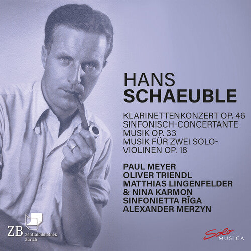 Sinfonietta Riga: Hans Schaeuble: Klarinettenkonzert, Op. 46; Sinfonisch-concertante Musik, Op. 33; Musik fur zwei Solo-violinen - CD